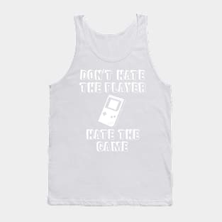 1980's Series Don't Hate The Player Hate The Game Tank Top